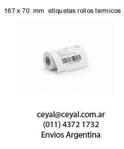 167 x 70  mm  etiquetas rollos termicos
