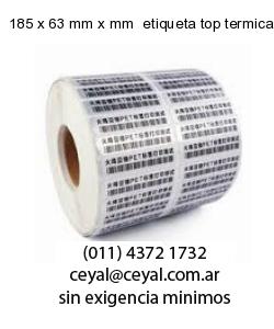 185 x 63 mm x mm  etiqueta top termica