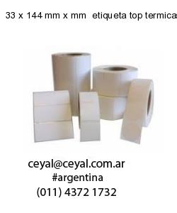 33 x 144 mm x mm  etiqueta top termicas