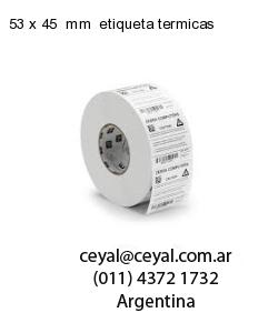 53 x 45  mm  etiqueta termicas