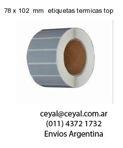 78 x 102  mm  etiquetas termicas top