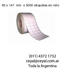 82 x 147  mm  x 5000 etiquetas en rollo
