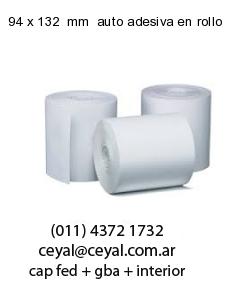 94 x 132  mm  auto adesiva en rollo