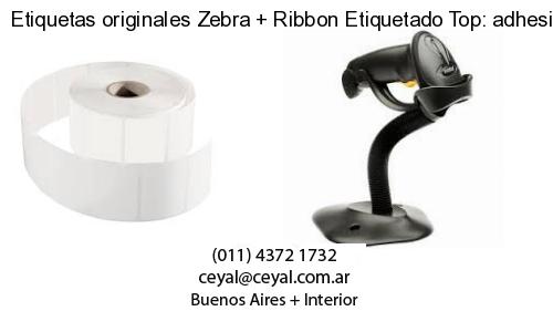 Etiquetas originales Zebra   Ribbon Etiquetado Top: adhesivo   ribbo