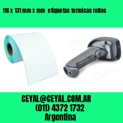 116 x 131 mm x mm  etiquetas termicas rollos