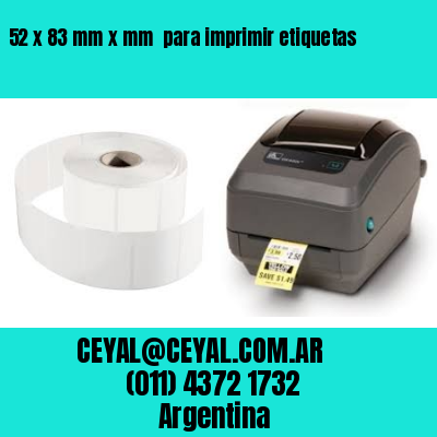 52 x 83 mm x mm  para imprimir etiquetas
