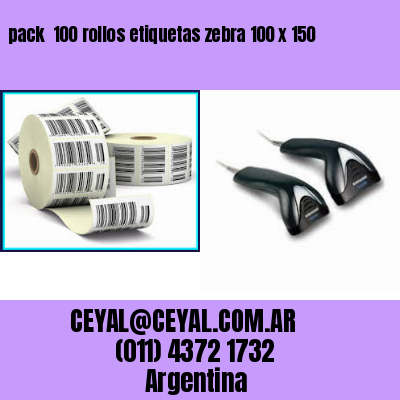 pack  100 rollos etiquetas zebra 100 x 150