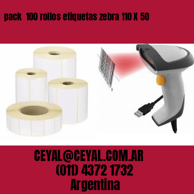 pack  100 rollos etiquetas zebra 110 X 50