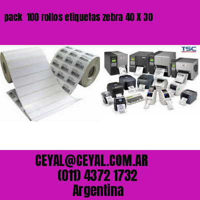 pack  100 rollos etiquetas zebra 40 X 30