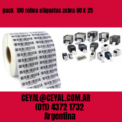 pack  100 rollos etiquetas zebra 80 X 25