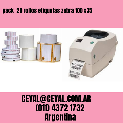pack  20 rollos etiquetas zebra 100 x35