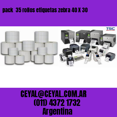 pack  35 rollos etiquetas zebra 40 X 30