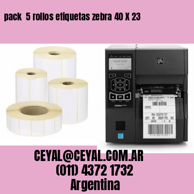 pack  5 rollos etiquetas zebra 40 X 23