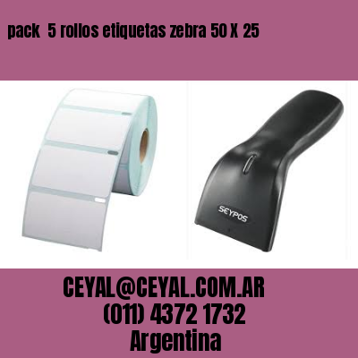 pack  5 rollos etiquetas zebra 50 X 25