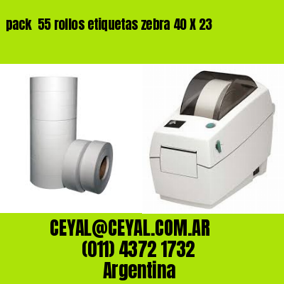 pack  55 rollos etiquetas zebra 40 X 23