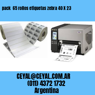 pack  65 rollos etiquetas zebra 40 X 23