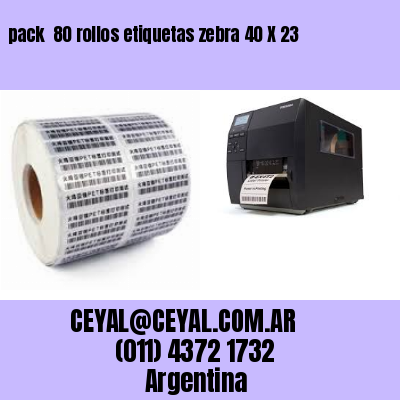 pack  80 rollos etiquetas zebra 40 X 23