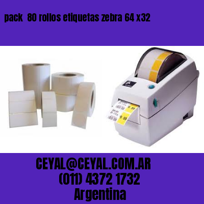pack  80 rollos etiquetas zebra 64 x32