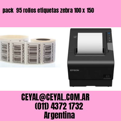 pack  95 rollos etiquetas zebra 100 x 150