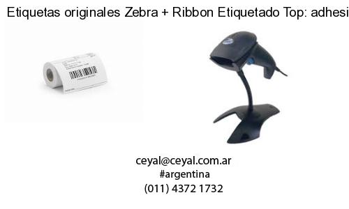 Etiquetas originales Zebra   Ribbon Etiquetado Top: adhesivo   ribbo