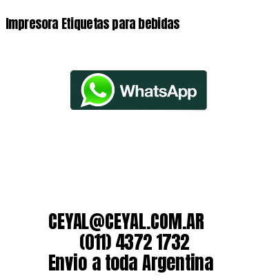 Impresora Etiquetas para bebidas
