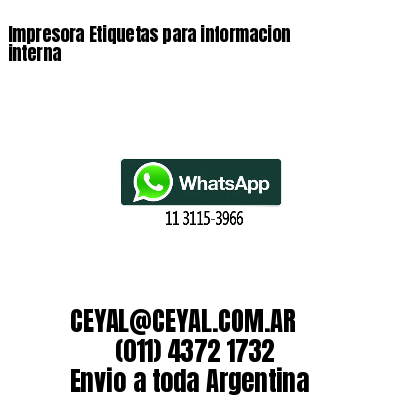 Impresora Etiquetas para informacion interna
