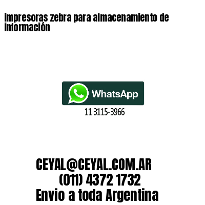 impresoras zebra para almacenamiento de información