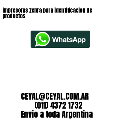 impresoras zebra para identificacion de productos