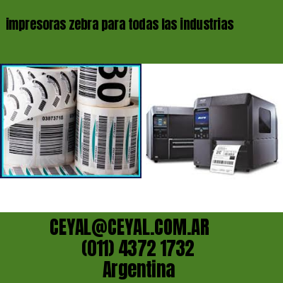 impresoras zebra para todas las industrias