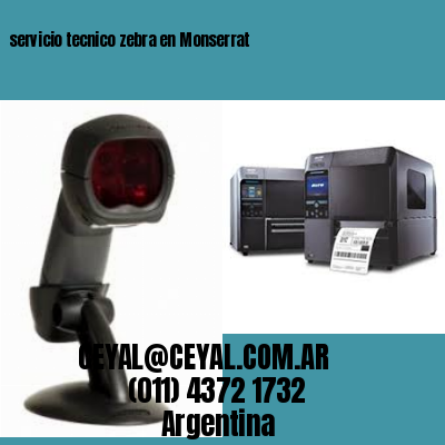 servicio tecnico zebra en Monserrat