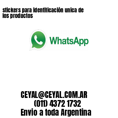 stickers para identificación unica de los productos