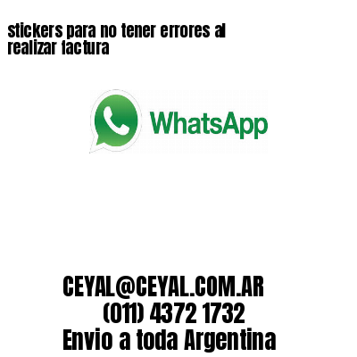 stickers para no tener errores al realizar factura