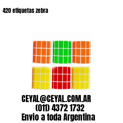 420 etiquetas zebra