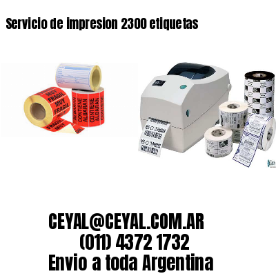 Servicio de impresion 2300 etiquetas