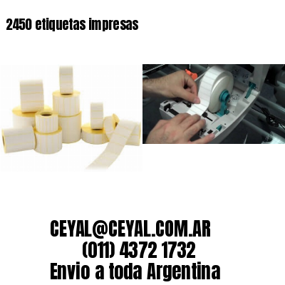 2450 etiquetas impresas