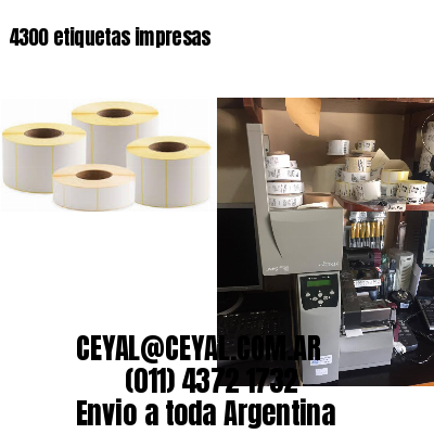 4300 etiquetas impresas