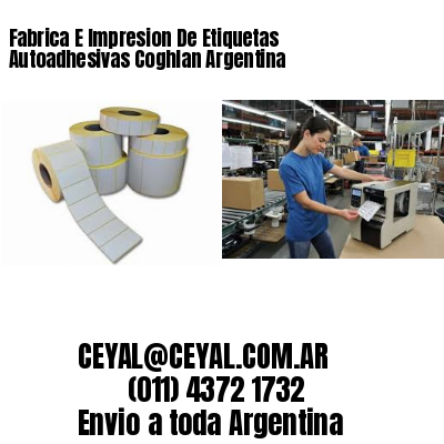Fabrica E Impresion De Etiquetas Autoadhesivas Coghlan Argentina