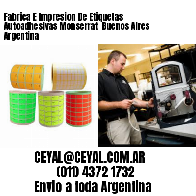 Fabrica E Impresion De Etiquetas Autoadhesivas Monserrat  Buenos Aires Argentina