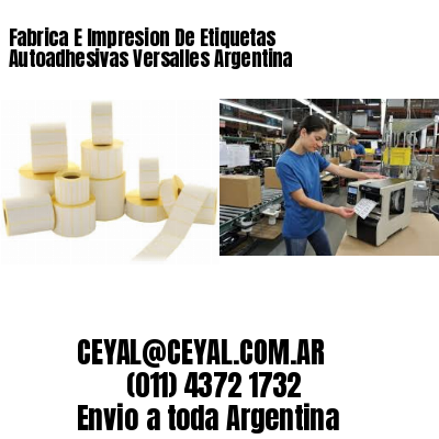 Fabrica E Impresion De Etiquetas Autoadhesivas Versalles Argentina