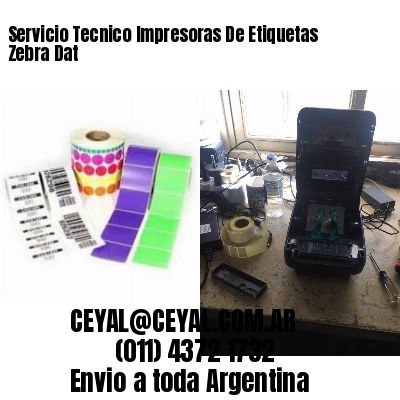Servicio Tecnico Impresoras De Etiquetas Zebra Dat