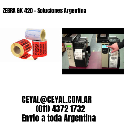 ZEBRA GK 420 – Soluciones Argentina