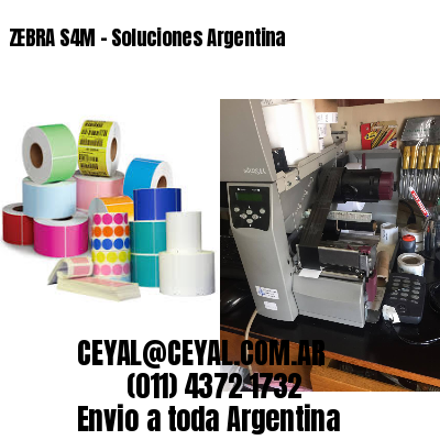 ZEBRA S4M – Soluciones Argentina