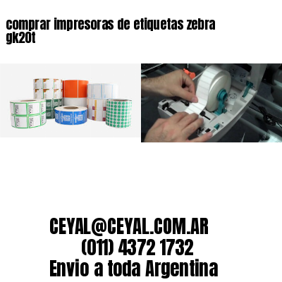comprar impresoras de etiquetas zebra gk20t