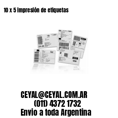 10 x 5 impresión de etiquetas