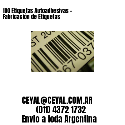 100 Etiquetas Autoadhesivas – Fabricación de Etiquetas