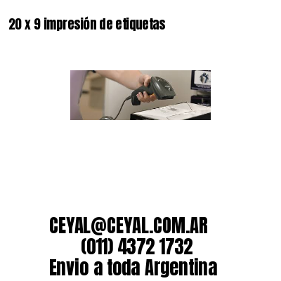 20 x 9 impresión de etiquetas