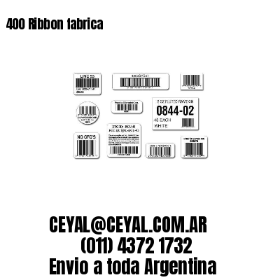 400 Ribbon fabrica