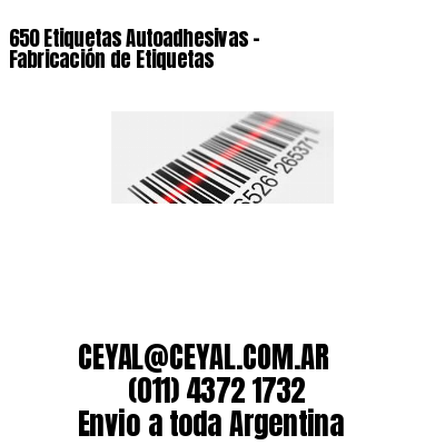 650 Etiquetas Autoadhesivas – Fabricación de Etiquetas