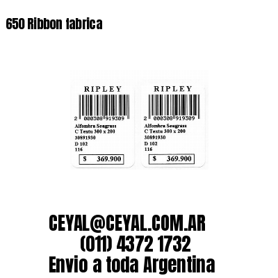 650 Ribbon fabrica