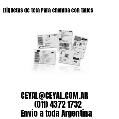 Etiquetas de tela Para chomba con talles